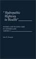 Hydropathic Highway to Health: Women and Water-Cure in Antebellum America