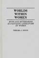 Worlds Within Women: Myth and Mythmaking in Fantastic Literature by Women