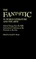 The Fantastic in World Literature and the Arts: Selected Essays from the Fifth International Conference on the Fantastic in the Arts