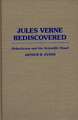 Jules Verne Rediscovered: Didacticism and the Scientific Novel