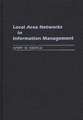 Local Area Networks in Information Management