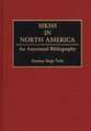 Sikhs in North America: An Annotated Bibliography