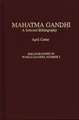 Mahatma Gandhi: A Selected Bibliography