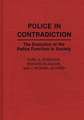 Police in Contradiction: The Evolution of the Police Function in Society