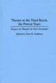 Theatre in the Third Reich, the Prewar Years: Essays on Theatre in Nazi Germany