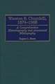 Winston S. Churchill, 1874-1965: A Comprehensive Historiography and Annotated Bibliography