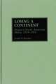 Losing a Continent: France's North American Policy, 1753-1763