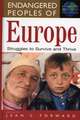 Endangered Peoples of Europe: Struggles to Survive and Thrive