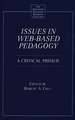 Issues in Web-Based Pedagogy: A Critical Primer