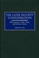 The Later Security Confederations: The American, New Swiss, and German Unions