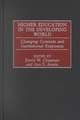 Higher Education in the Developing World: Changing Contexts and Institutional Responses