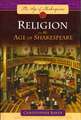 Religion in the Age of Shakespeare