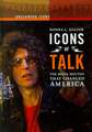 Icons of Talk: The Media Mouths That Changed America