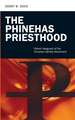 The Phinehas Priesthood: Violent Vanguard of the Christian Identity Movement