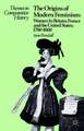 The Origins of Modern Feminism: Women in Britain, France and the United States, 1780-1860