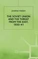 The Soviet Union and the Threat from the East, 1933-41: Volume 3: Moscow, Tokyo and the Prelude to the Pacific War