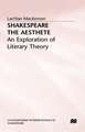 Shakespeare the Aesthete: An Exploration of Literary Theory