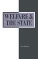 Welfare and the State: Who Benefits?: Who Benefits?