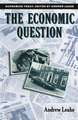 The Economic Question