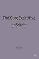 The Core Executive in Britain