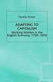 Adapting to Capitalism: Working Women in the English Economy, 1700–1850