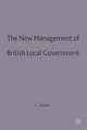 The New Management of British Local Governance