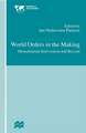 World Orders in the Making: Humanitarian Intervention and Beyond