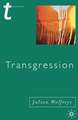 Transgression: Identity, Space, Time