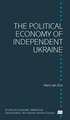 The Political Economy of Independent Ukraine: Captured by the Past