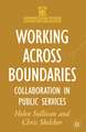 Working Across Boundaries: Collaboration in Public Services