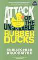 Attack Of The Unsinkable Rubber Ducks