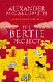 McCall Smith, A: Bertie Project