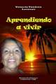 Aprendiendo a vivir