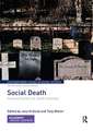 Social Death: Questioning the life-death boundary