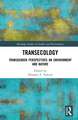 Transecology: Transgender Perspectives on Environment and Nature