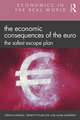 The Economic Consequences of the Euro: The Safest Escape Plan