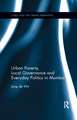 Urban Poverty, Local Governance and Everyday Politics in Mumbai