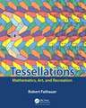 Tessellations: Mathematics, Art, and Recreation