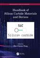 Handbook of Silicon Carbide Materials and Devices