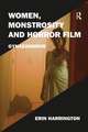 Women, Monstrosity and Horror Film: Gynaehorror