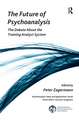 The Future of Psychoanalysis: The Debate About the Training Analyst System