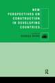 New Perspectives on Construction in Developing Countries