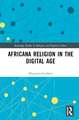 Africana Religion in the Digital Age