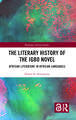 The Literary History of the Igbo Novel: African Literature in African Languages