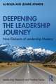 Deepening the Leadership Journey: Nine Elements of Leadership Mastery