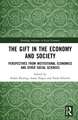 The Gift in the Economy and Society: Perspectives from Institutional Economics and Other Social Sciences