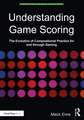 Understanding Game Scoring: The Evolution of Compositional Practice for and through Gaming