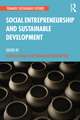 Social Entrepreneurship and Sustainable Development