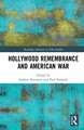 Hollywood Remembrance and American War