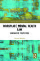 Workplace Mental Health Law: Comparative Perspectives